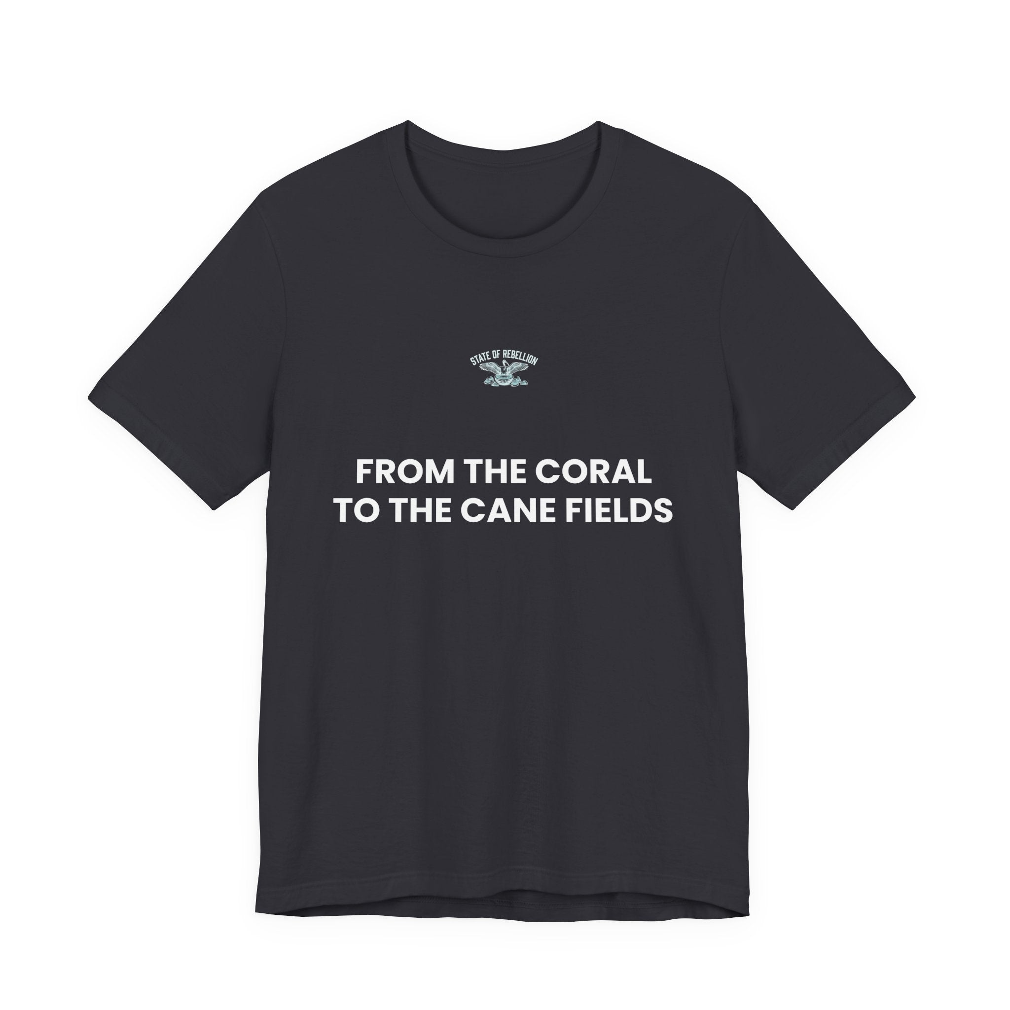 From The Coral To The Cane Fields