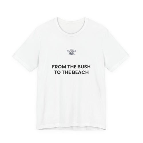 From The Bush To The Beach